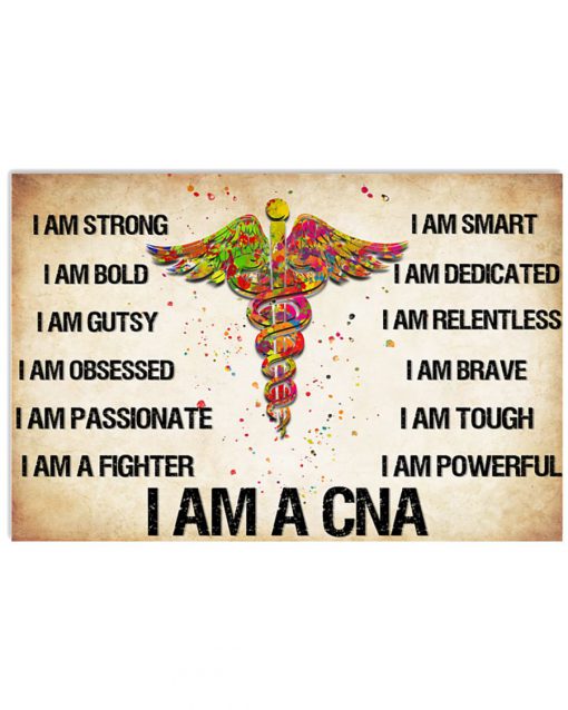 I Am A CNA I am strong I am bold poster