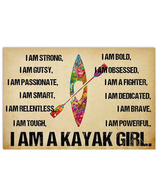 I Am A Kayak Girl Poster