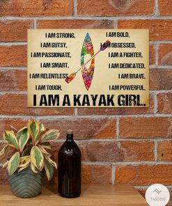 I Am A Kayak Girl Posterc