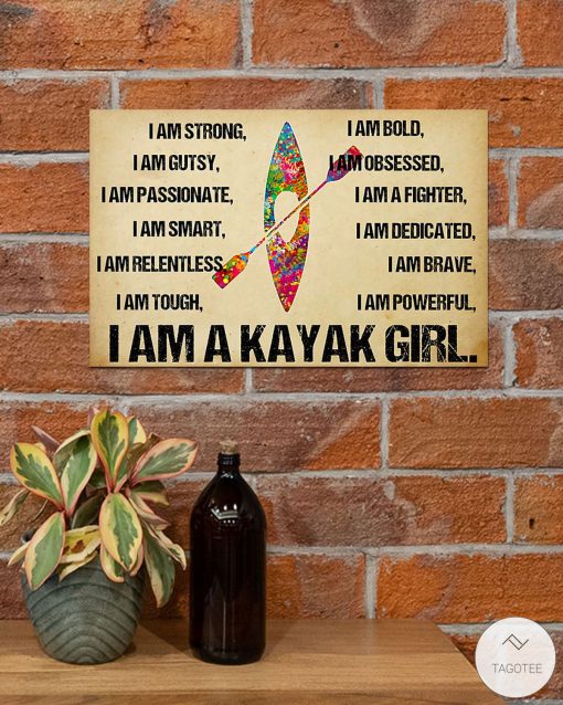 I Am A Kayak Girl Posterc