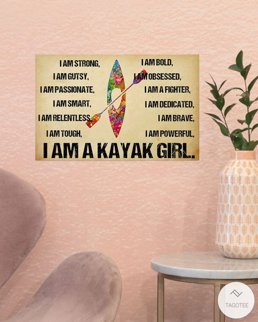I Am A Kayak Girl Posterx