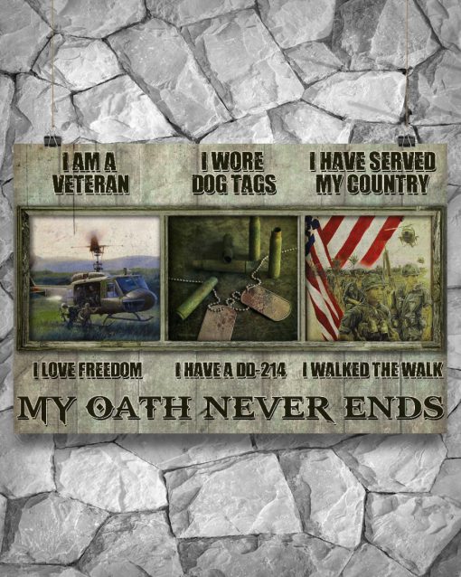 I am a veteran I love freedom My oath never ends posterz