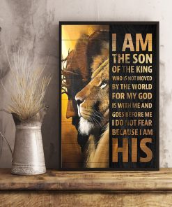I am the son of the king who is not moved by the world posterc
