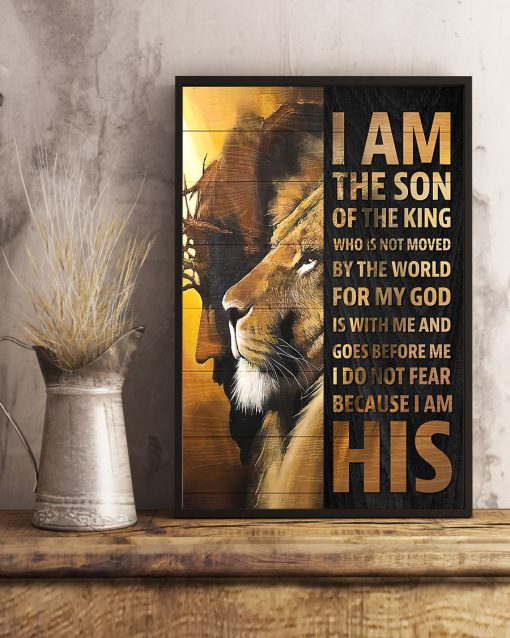 I am the son of the king who is not moved by the world posterc
