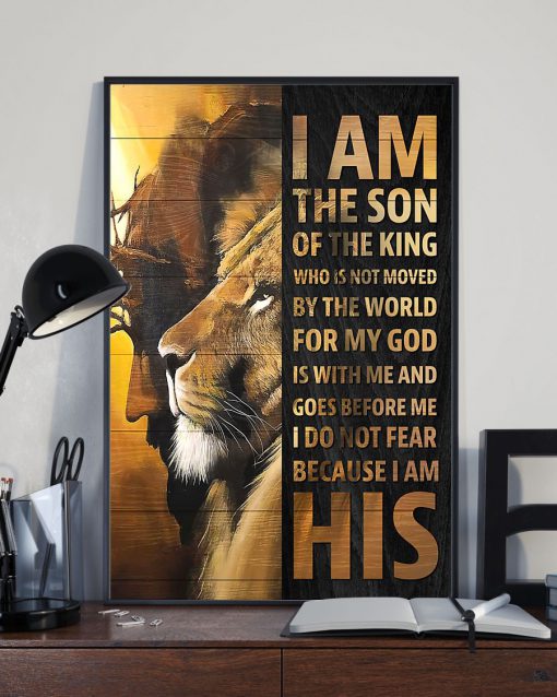 I am the son of the king who is not moved by the world posterx