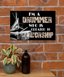 I'm A Drummer Who Is Created To Worship Posterc