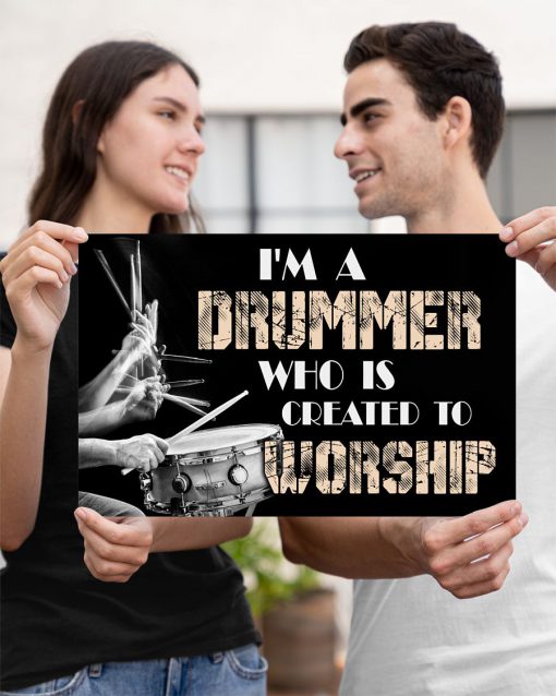 I'm A Drummer Who Is Created To Worship Posterx