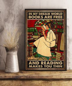 In my dream world books are free and reading makes you thin vintage posterx