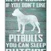 In my house If you don't like Pit Bulls you can sleep outside poster