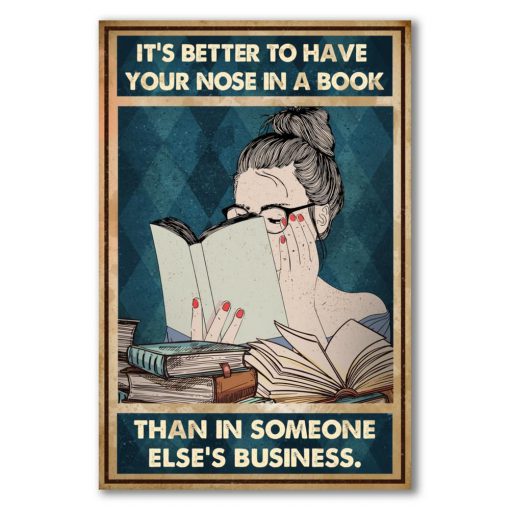 It's better to have your nose in a book than in someone else's business poster