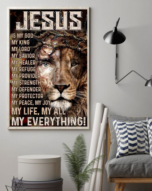 Jesus is my god my king my lord my all Lion posterz
