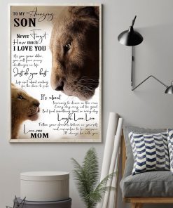 Lion mom To my amazing son Never forget how much I love you posterz