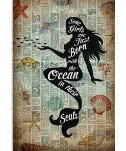 Mermaid Some girls are just born with the ocean in their souls poster
