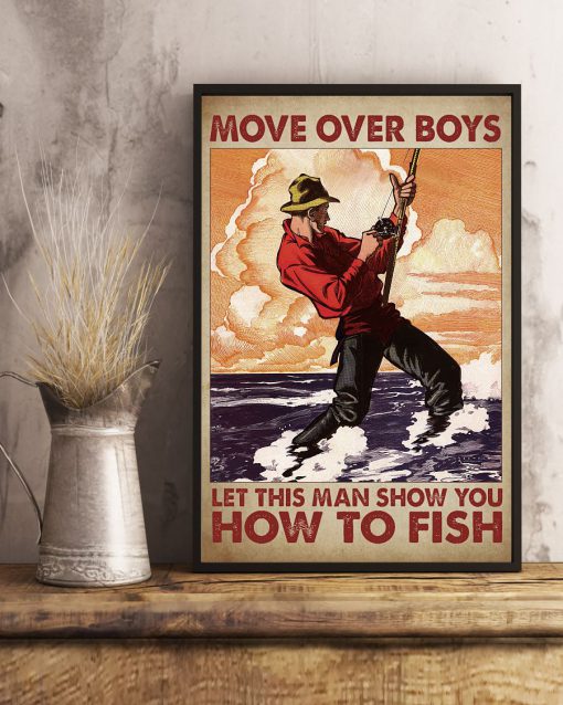 Move over boys let this old man show you how to fish posterx