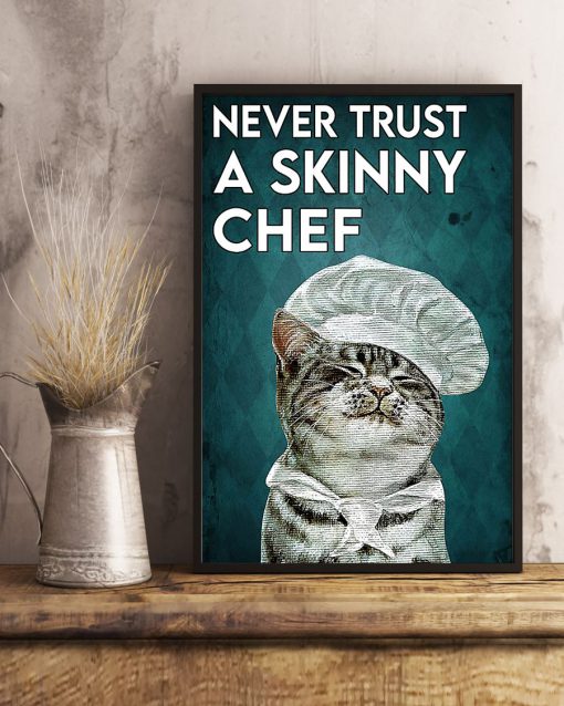 Never Trust A Skinny Chef Posterx