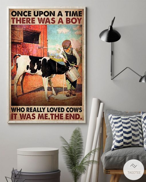 Once upon a time there was a boy who really loved cows posterz