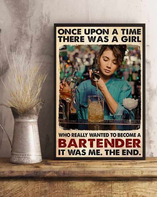 Once upon a time there was a girl who really wanted to become a bartender It was me posterx