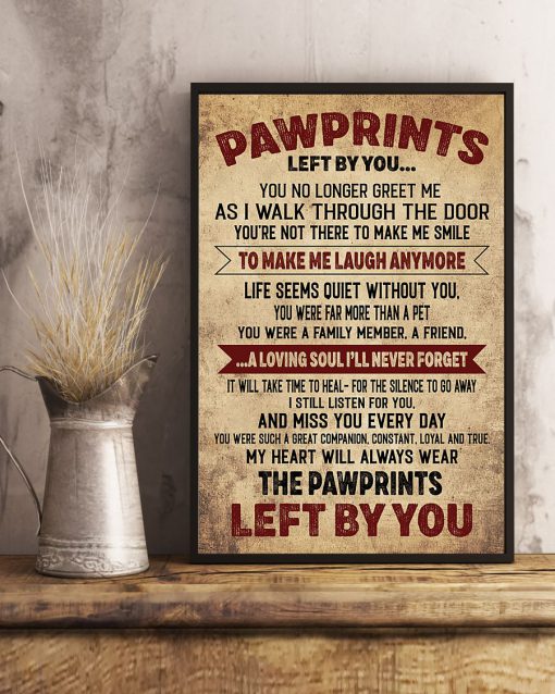 Pawprints left by you posterz