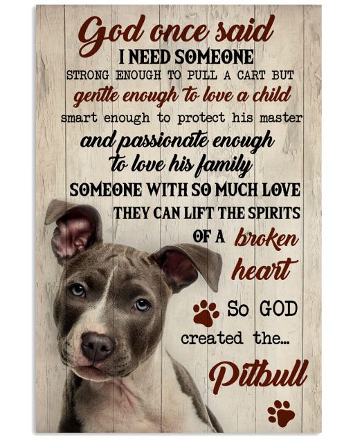 Pitbull God once said I need someone strong enough to pull a cart poster