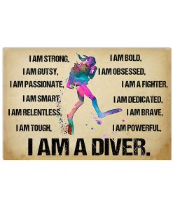 Scuba Diving I Am A Diver Poster