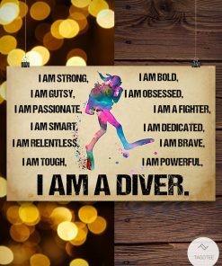 Scuba Diving I Am A Diver Posterc
