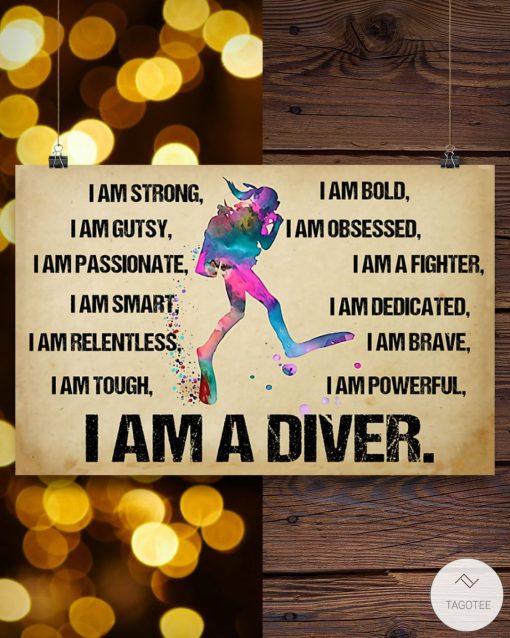 Scuba Diving I Am A Diver Posterc