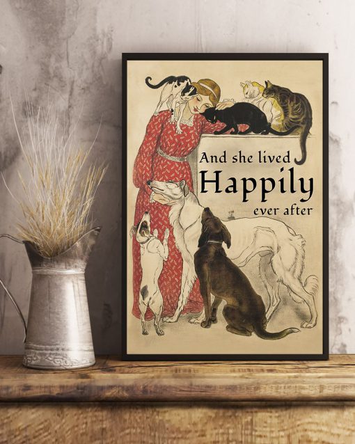 She Lived Happily Dogs And Cats Posterx