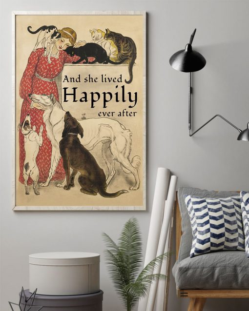 She Lived Happily Dogs And Cats Posterz