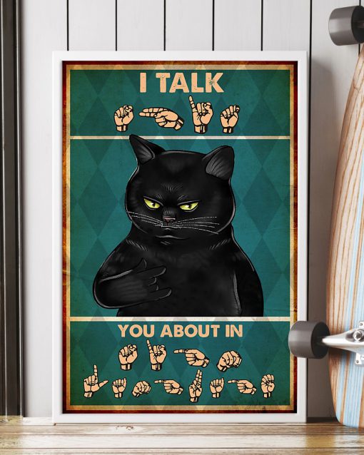 Sign language Black Cat I Talk About In Posterx