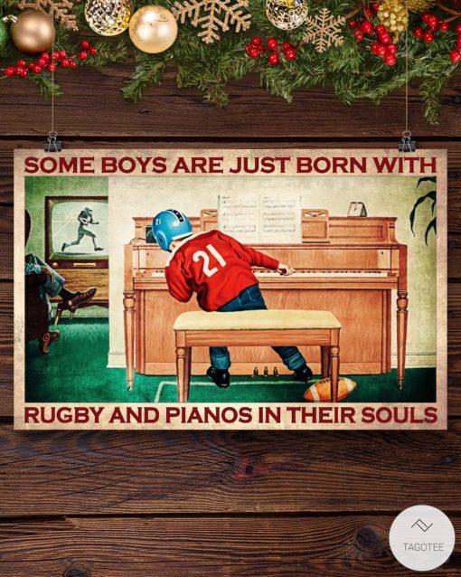 Some boys are just born with rugby and pianos in their souls posterx