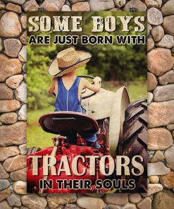 Some boys are just born with tractors in their souls posterx