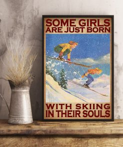 Some girls are just born with skiing in their souls posterx