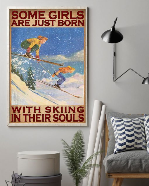 Some girls are just born with skiing in their souls posterz