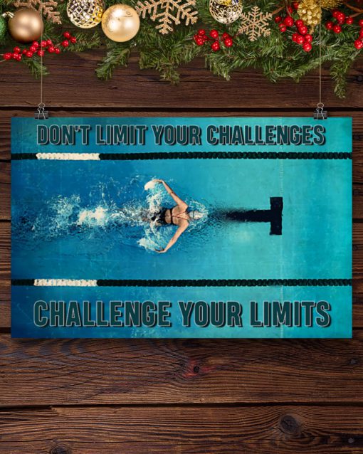 Swimming - Don't Limit Your Challenges Challenge Your Limits Posterc