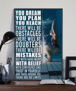 Swimming You dream you plan you reach trust in yourself posterz