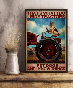 That's what I do I ride tractors I pet dogs and I know things posterx