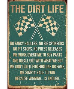 The Dirt Life Racing No Fancy Haulers Poster