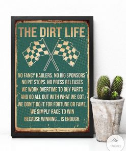 The Dirt Life Racing No Fancy Haulers Posterc