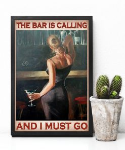 The bar is calling and I must go posterx