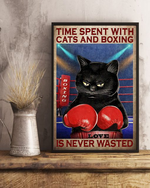 Time spent with cats and boxing is never wasted posterx