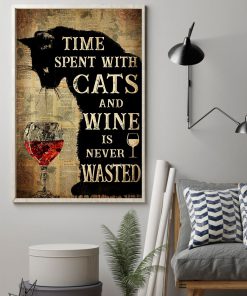 Time spent with cats and wine is never wasted posterz
