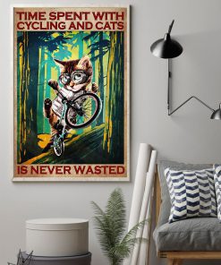 Time spent with cycling and cats is never wasted posterz