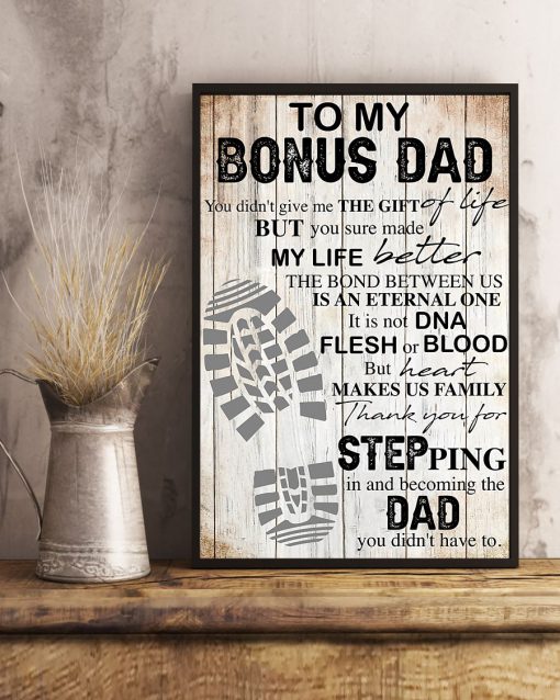 To my bonus dad Thank you for stepping in and becoming the Dad you didn't have to posterx
