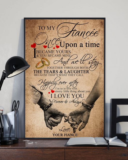 To my fiancée once upon a time I became your and you became mine poster