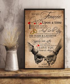 To my fiancée once upon a time I became your and you became mine posterx