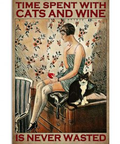VintageTime spent with cats and wine is never wasted poster