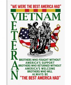 We were the best America had Vietnam Veteran poster