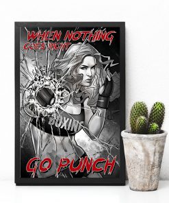When Nothing Goes Right Go Punch Boxing Girl Posterc