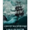 A Smooth Sea Never Made A Skilled Sailor Poster