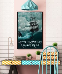 A Smooth Sea Never Made A Skilled Sailor Posterx